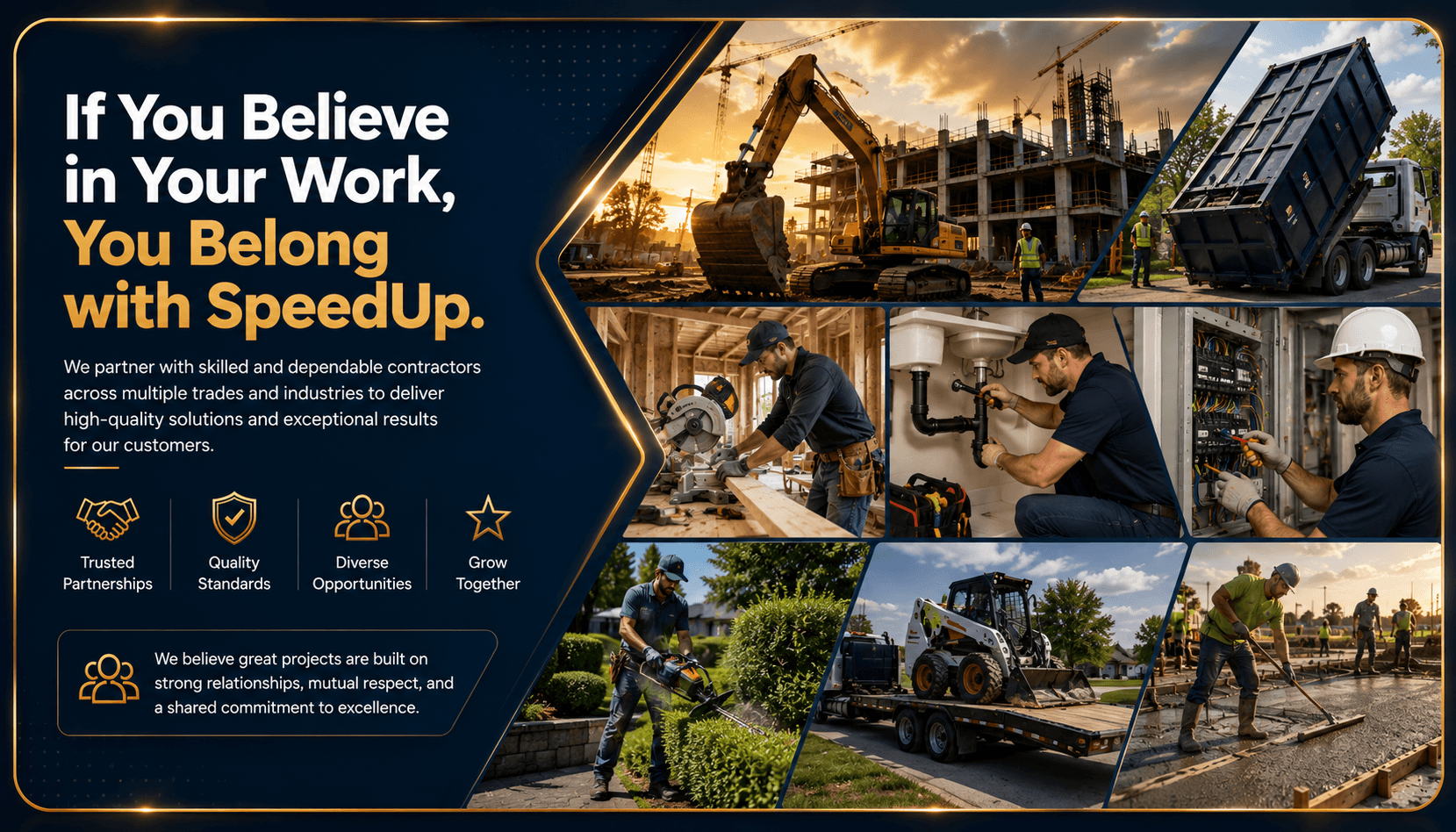 If you believe in your work, you belong with SpeedUp. SpeedUp Canada partners with skilled contractors across trades and industries.
